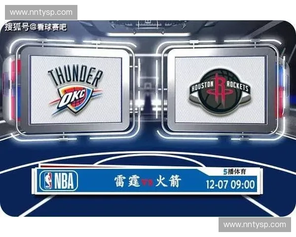 深度解析本季NBA雷霆队完整赛程亮点全方位观赛实用攻略集